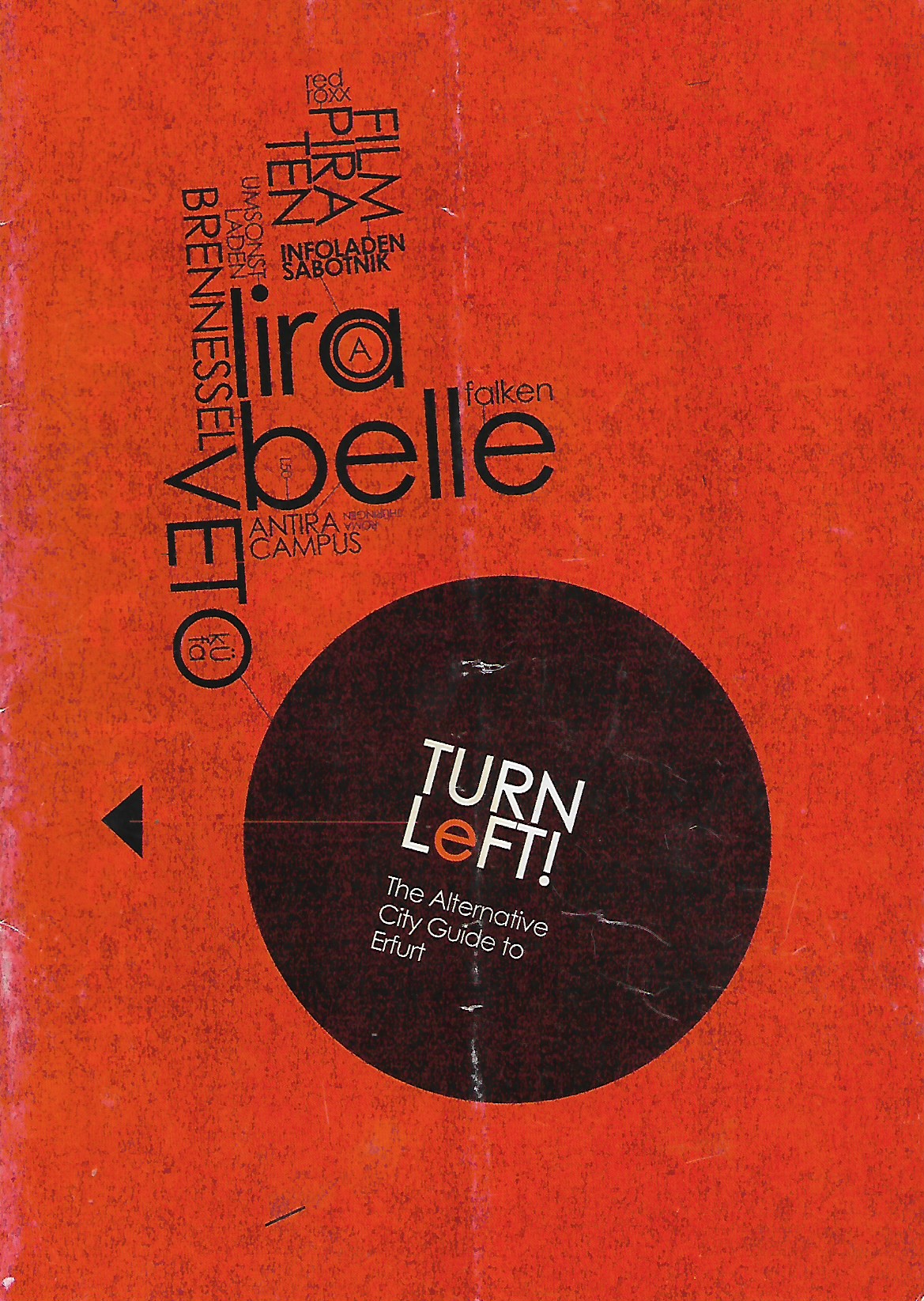 Turn Left!