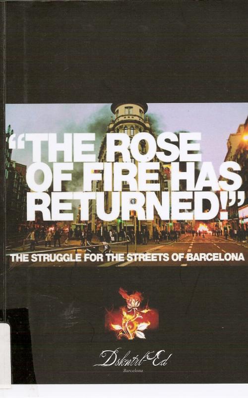The rose of fire has returned  The struggle for the streets of Barcelona