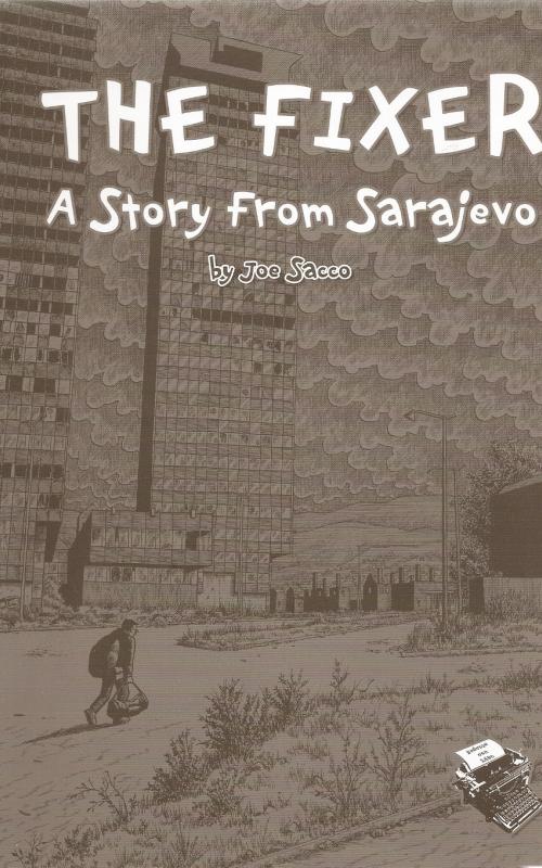 The fixer - A story from Sarajevo
