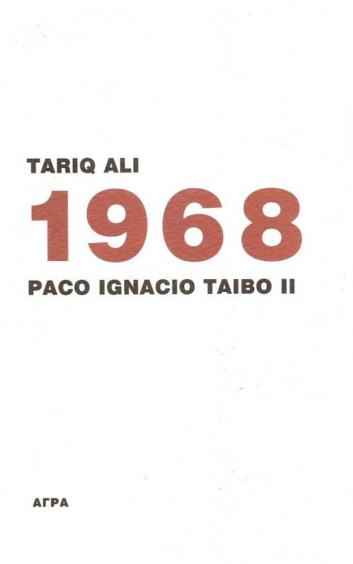 1968 - TARIQ ALI, PACO IGNACIO TAIBO 2