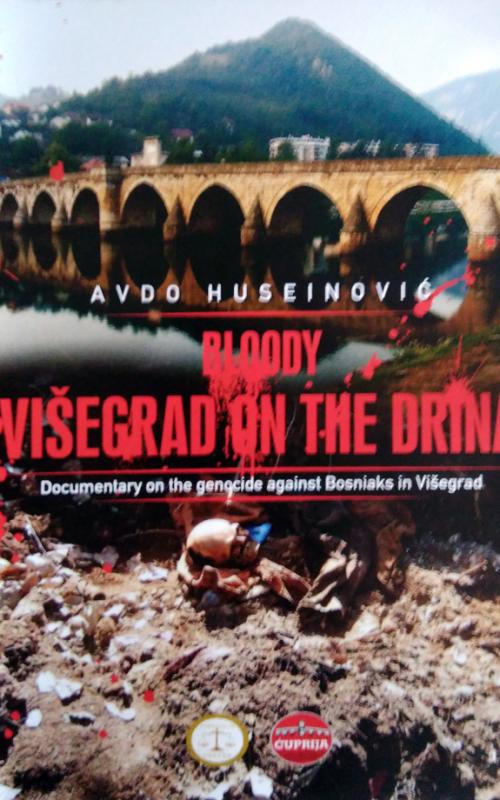 Bloody Visegrad on the Drina