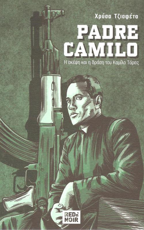 Padre Camilo - Η σκέψη και η δράση του Καμίλο Τόρες