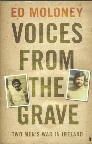 VOICES FROM THE GRAVE  TWO MEN΄S WAR IN IRELAND