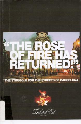 The rose of fire has returned  The struggle for the streets of Barcelona