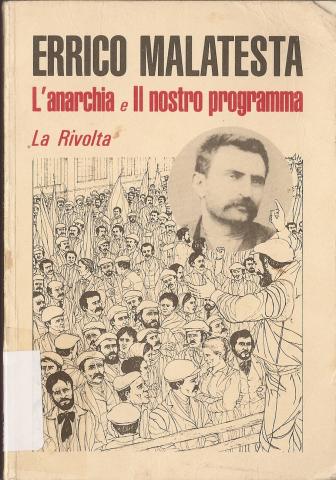 L,a anarvhia e il nostro programma - La rivolta
