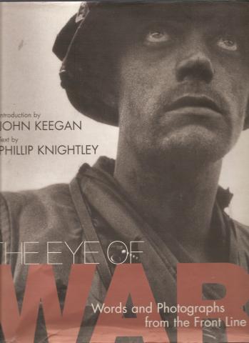 The eye of war - Words and Photographs from the front line